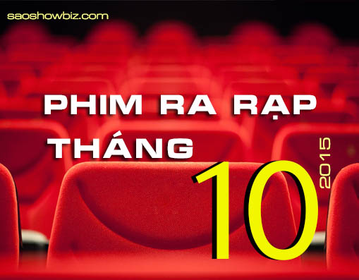 Top phim ra rạp tháng 10