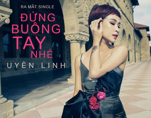 Uyên Linh ra mắt single Đừng buông tay nhé